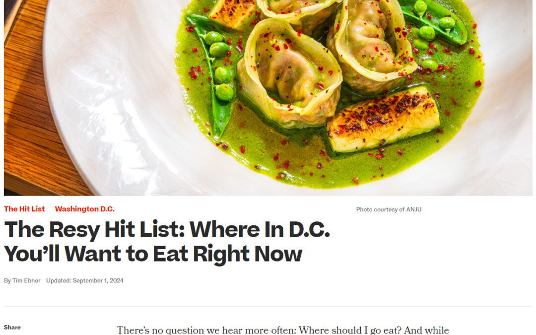 The Resy Hit List: Where In D.C. You’ll Want to Eat Right Now